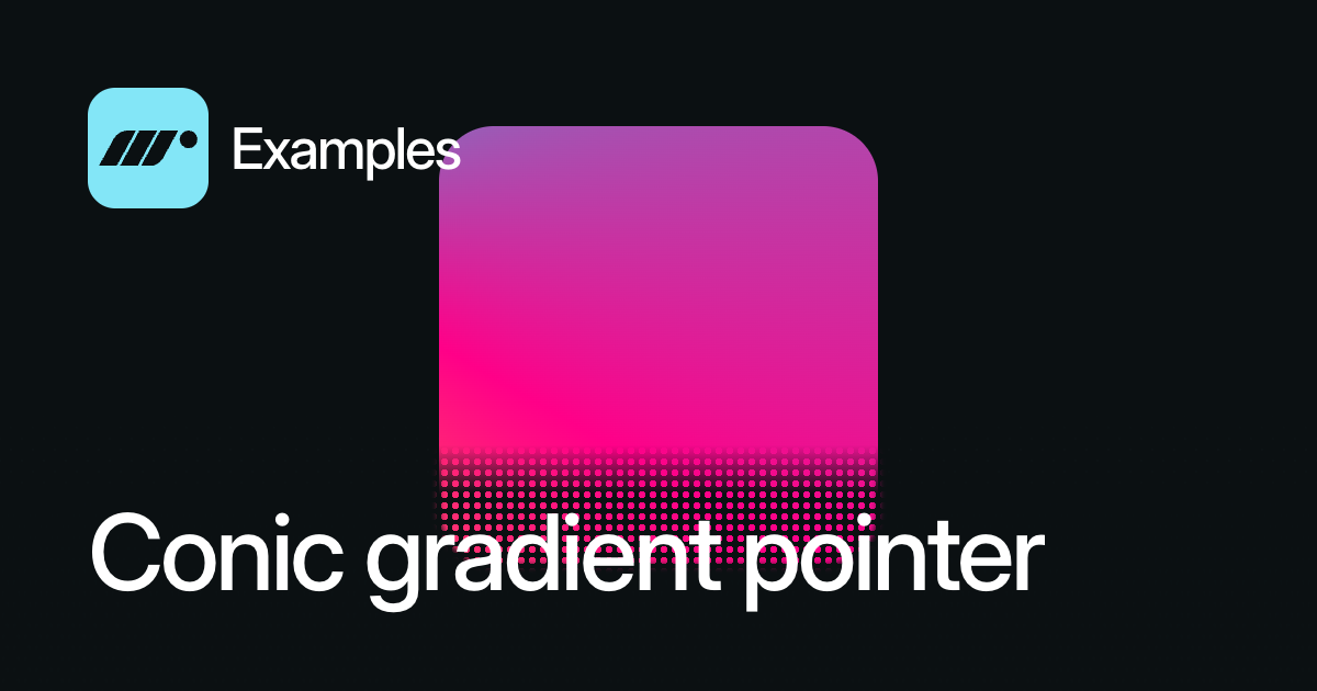 Conic gradient pointer — Motion for React Example